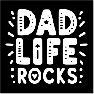 Dad Life Rocks Posters and Art