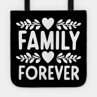 Family Forever Tote