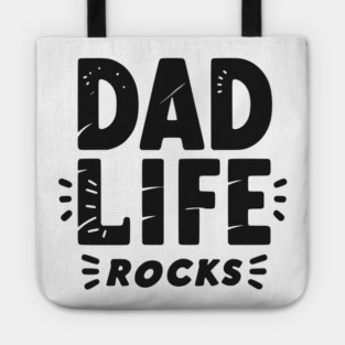 Dad Life Rocks Tote
