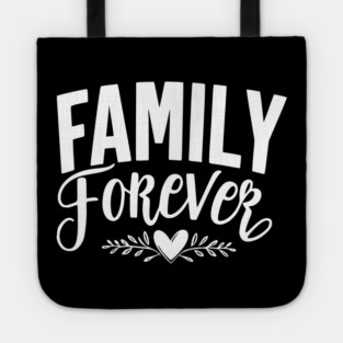 Family Forever Tote