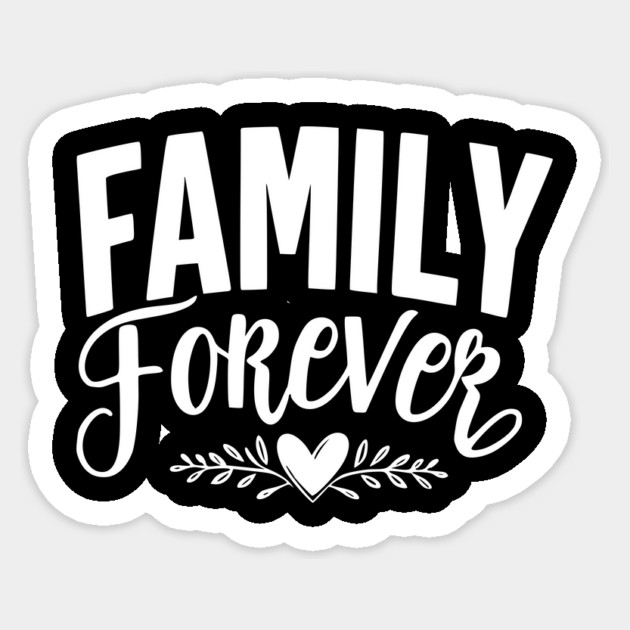 Family Forever Sticker by Frank Ring