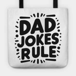 Dad Jokes Rule Tote