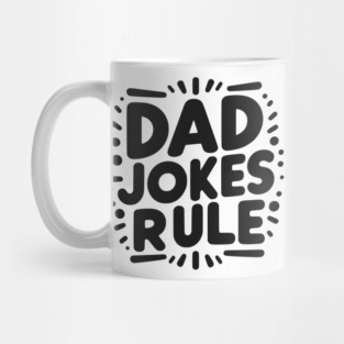 Dad Jokes Rule Mug