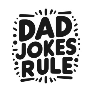 Dad Jokes Rule T-Shirt