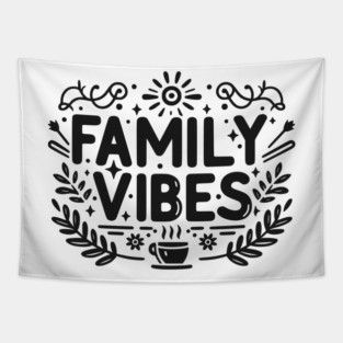 Family Vibes Tapestry