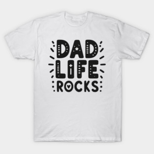 Dad Life Rocks T-Shirt