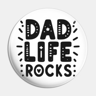 Dad Life Rocks Pin