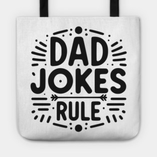 Dad Jokes Rule Tote