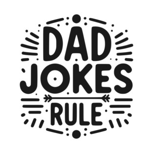 Dad Jokes Rule T-Shirt