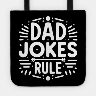 Dad Jokes Rule Tote