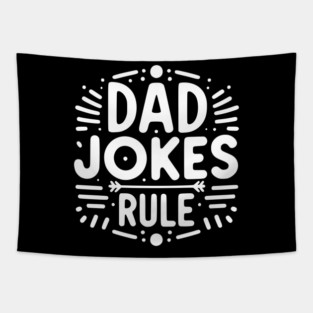 Dad Jokes Rule Tapestry