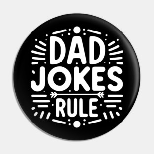 Dad Jokes Rule Pin