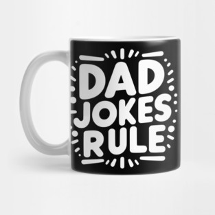 Dad Jokes Rule Mug