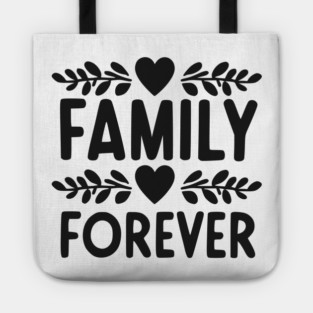 Family Forever Tote