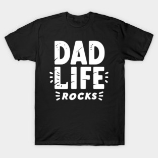 Dad Life Rocks T-Shirt
