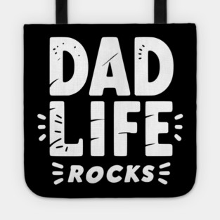 Dad Life Rocks Tote