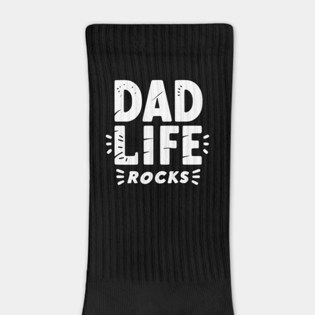 Dad Life Rocks by Frank Ring
