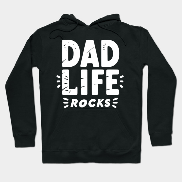 Dad Life Rocks Hoodie by Frank Ring