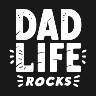 Dad Life Rocks T-Shirt