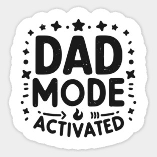 Dad Mode Activated Sticker
