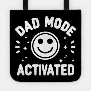 Dad Mode Activated Tote