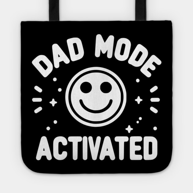 Dad Mode Activated Tote by Frank Ring