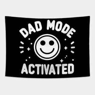 Dad Mode Activated Tapestry