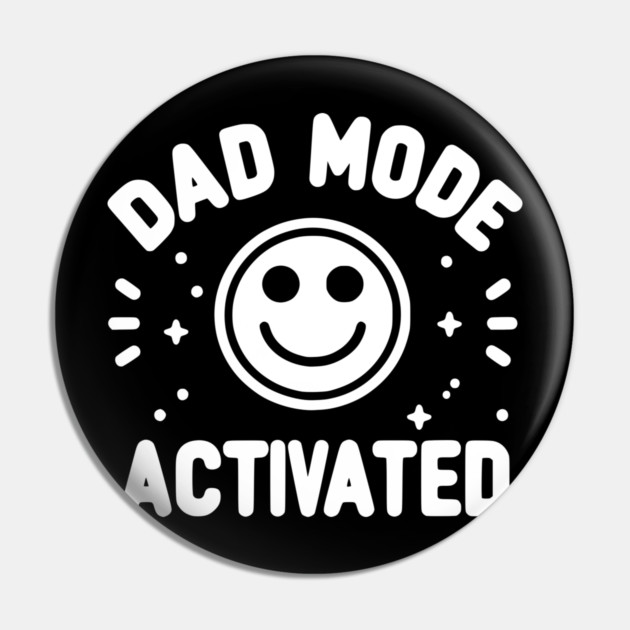 Dad Mode Activated Pin by Frank Ring