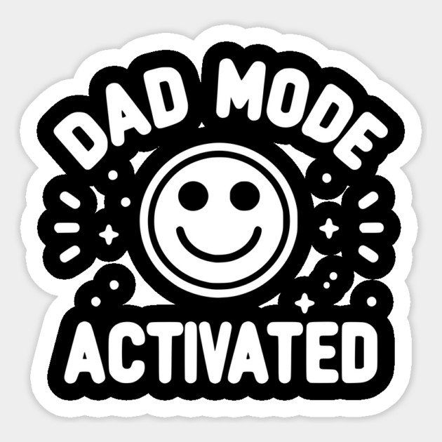 Dad Mode Activated Sticker by Frank Ring