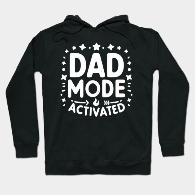 Dad Mode Activated Hoodie by Frank Ring