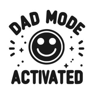 Dad Mode Activated T-Shirt