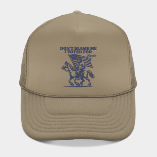 Don't Blame Me I Voted For Kamala - Funny Bigfoot Hat