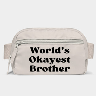World's Okayest Brother Bag