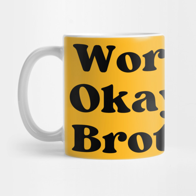 World's Okayest Brother by casualteesinc
