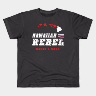 Hawaiian Rebel Big Island of Hawaii Base Kids T-Shirt