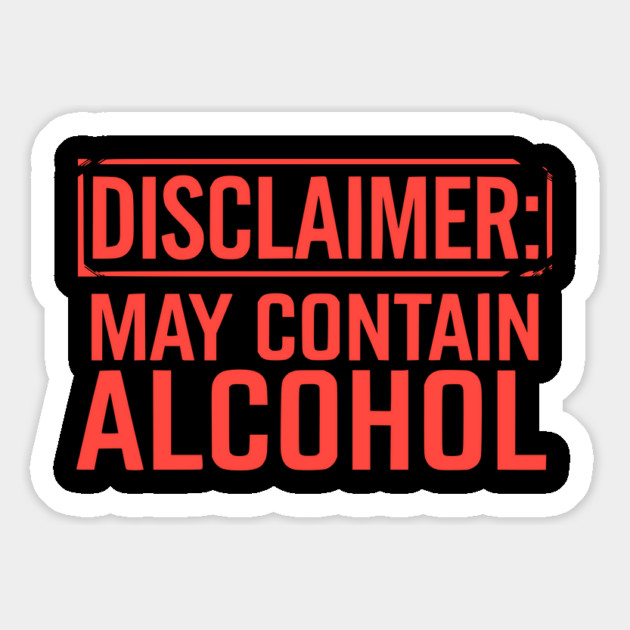 Disclaimer: May Contain Alcohol Magnet by UrbanLifeApparel