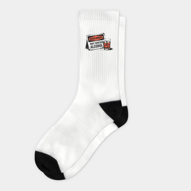 Disclaimer: May Contain Alcohol Sign Socks by UrbanLifeApparel