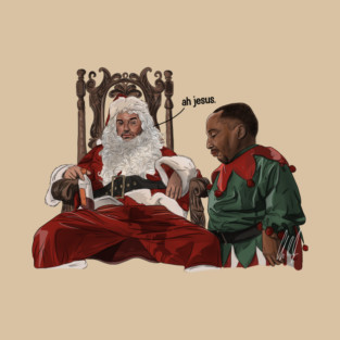 Bad Santa: ah jesus T-Shirt