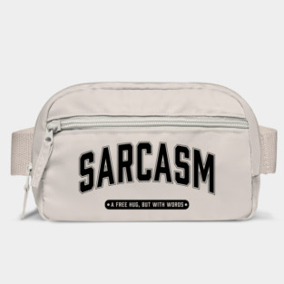 Sarcasm a free hug but with words Bag