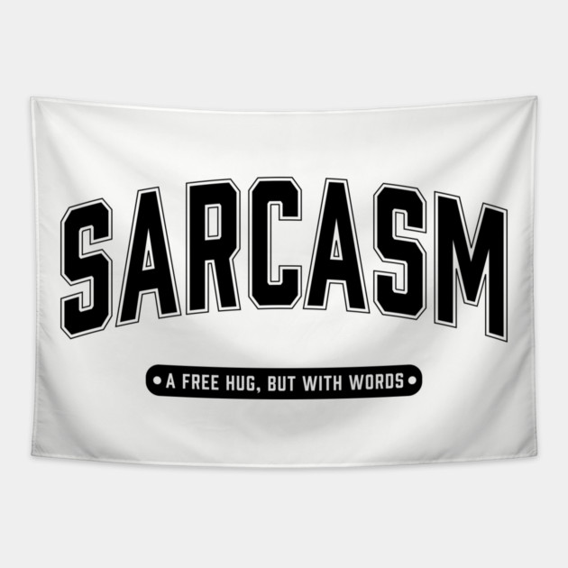 Sarcasm a free hug but with words Tapestry by UrbanLifeApparel