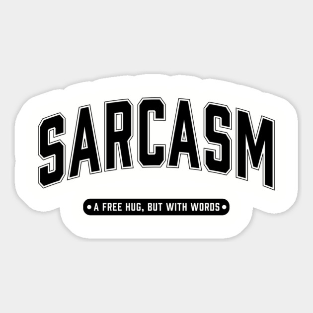 Sarcasm a free hug but with words Magnet by UrbanLifeApparel
