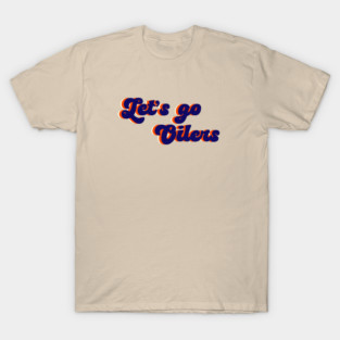 Let’s go oilers 1 T-Shirt