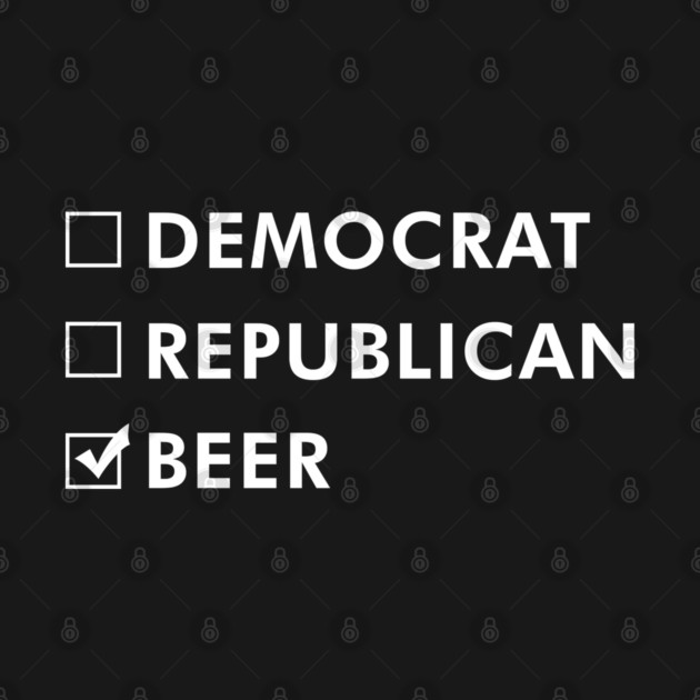 Democrat Republican Beer Funny by UncagedUSA