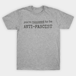 ANTI-FASCIST T-Shirt
