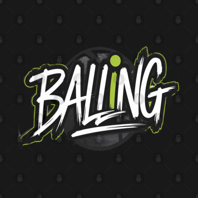 Balling Lifestyle, Sports Inspired Design by Pixel Threads 