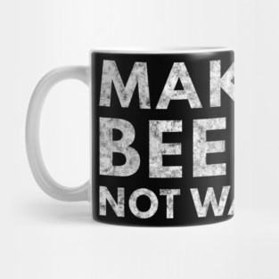 Make Beer Not War Mug