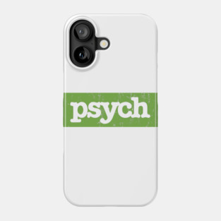 Psych Banner Phone Case