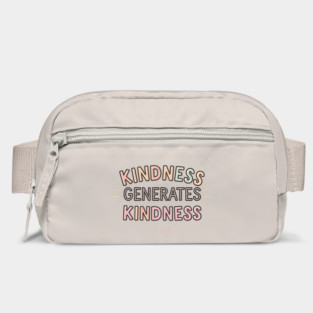 Kindness Generates Kindness Bag