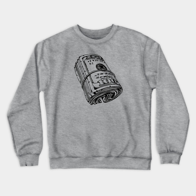 Bank Roll, $100 Money Roll Crewneck Sweatshirt by UrbanLifeApparel