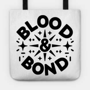 Blood and Bond Tote